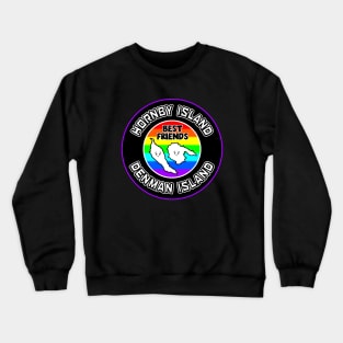 Hornby and Denman Island are Best Friends Forever - Colourful Rainbow - Hornby Island Crewneck Sweatshirt